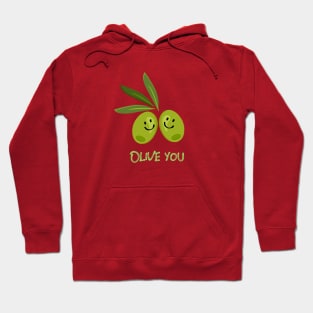 Olive You Hoodie